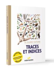 Le guide nature Traces et indices